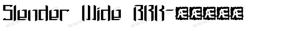 Slender Wide BRK字体转换